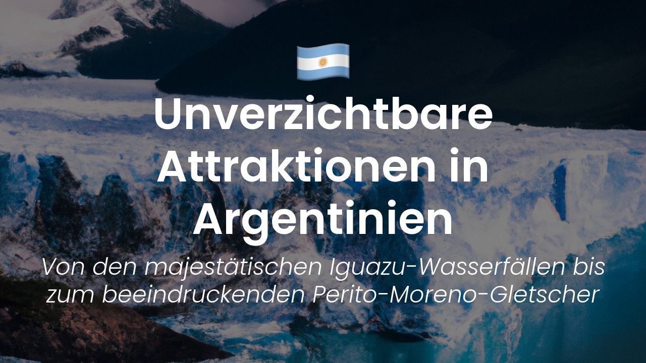Beste Sehenswürdigkeiten in Argentinien-featured-image