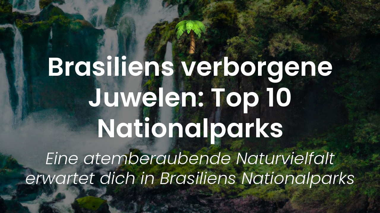 Brasiliens Nationalparks-featured-image