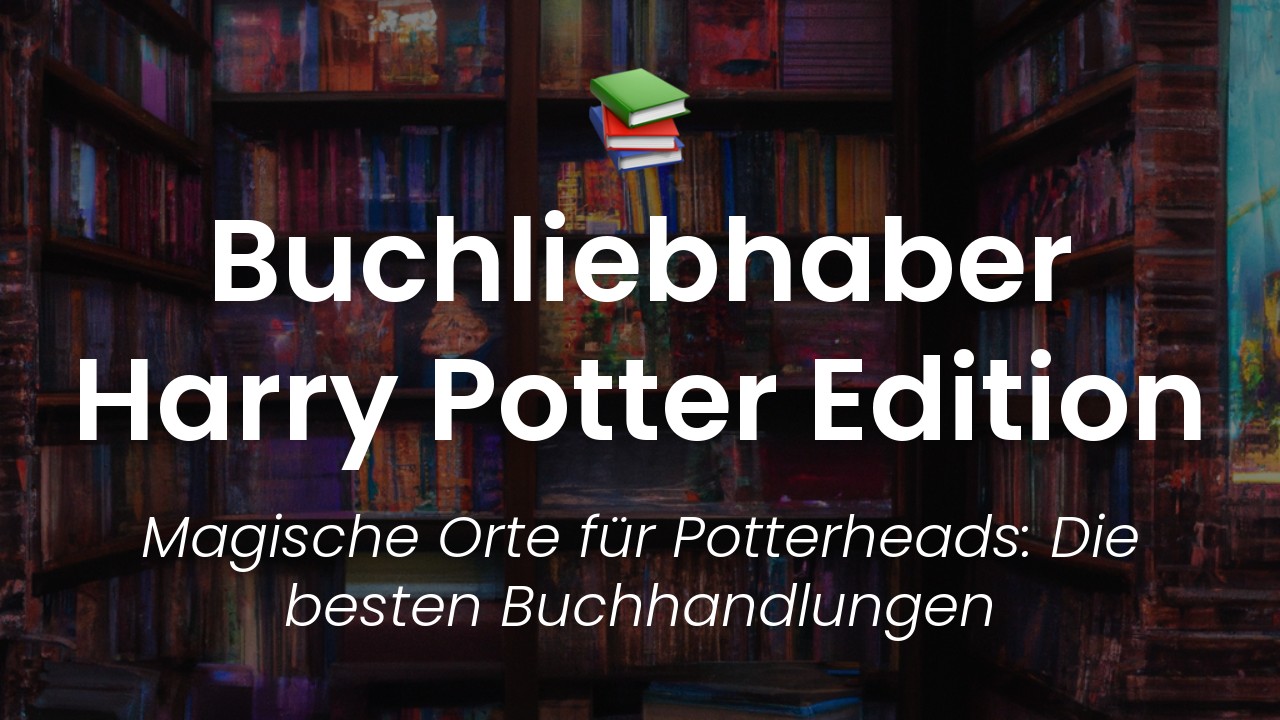 Buchhandlungen für Harry Potter Fans-featured-image