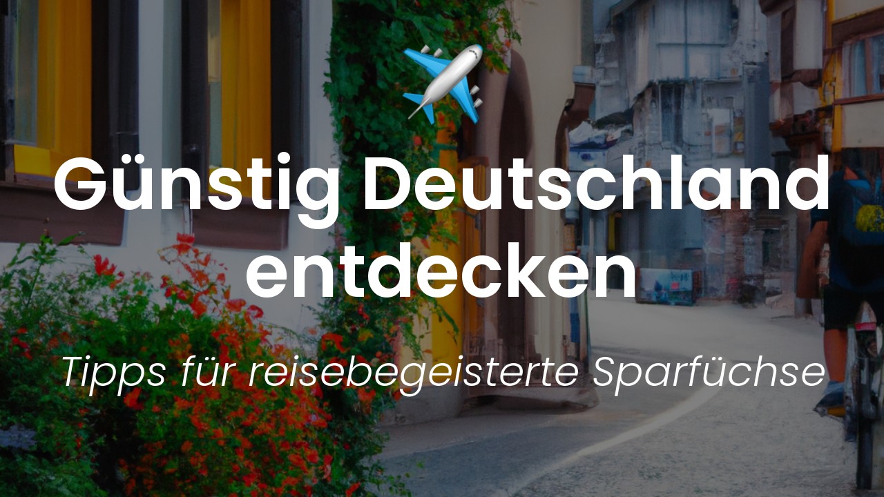 Budget Reisen in Deutschland-featured-image