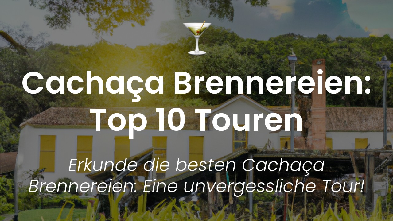 Cachaça Brennereien Tour-featured-image