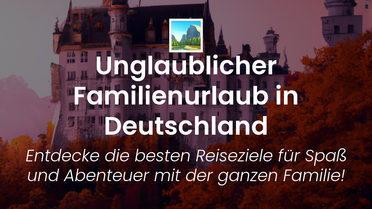 Deutschland Familienurlaub-featured-image