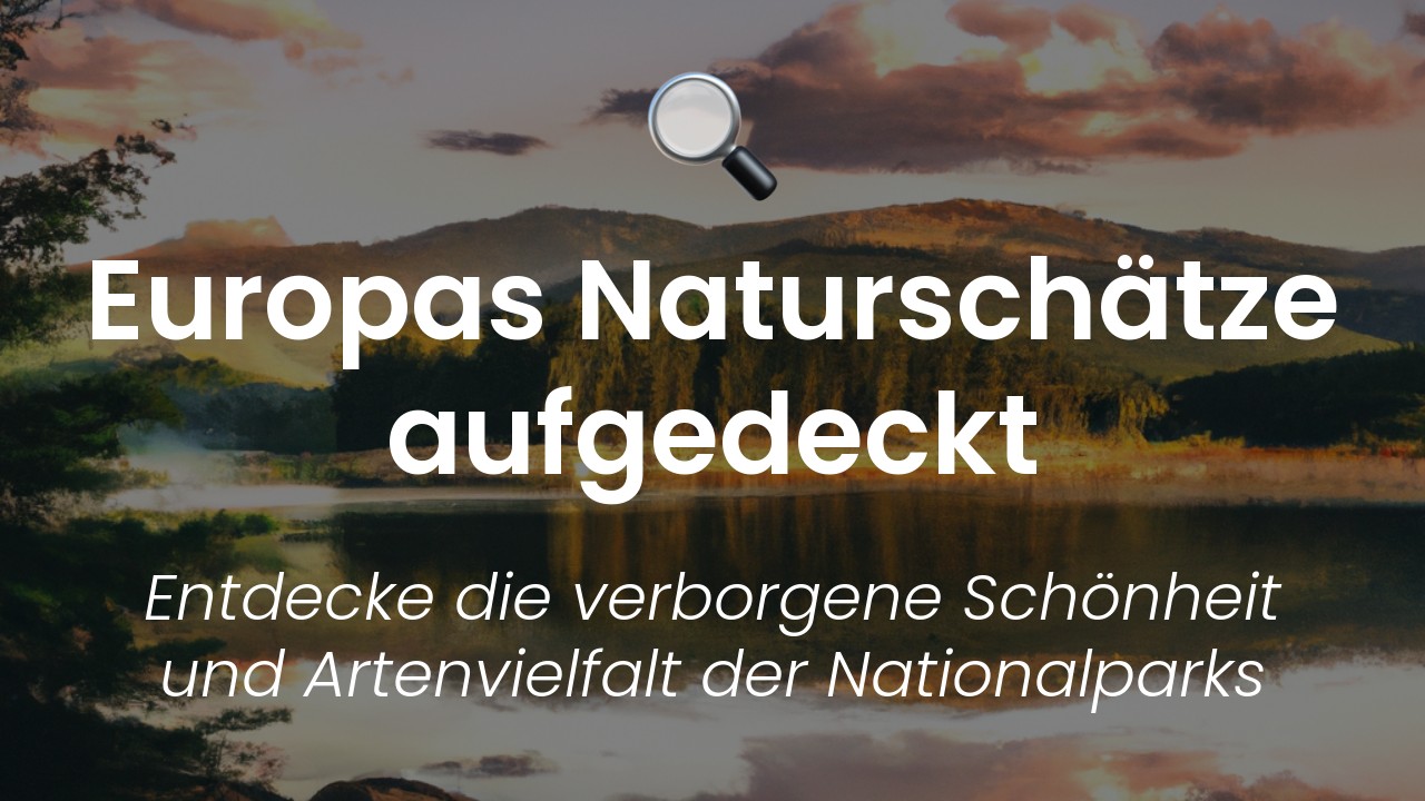Europäische Nationalparks erkunden-featured-image