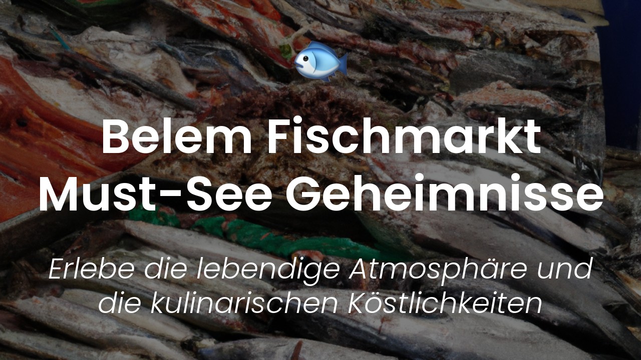 Fischmarkt Belem-featured-image