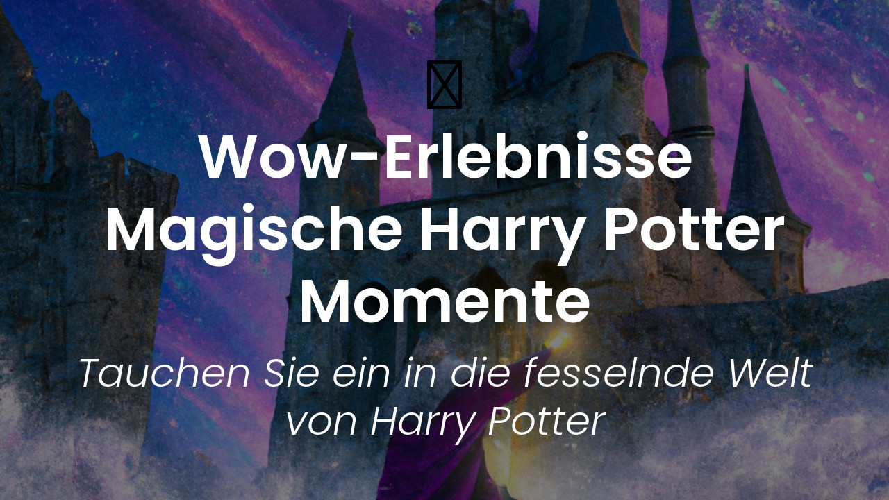 Harry Potter Erlebnismomente-featured-image