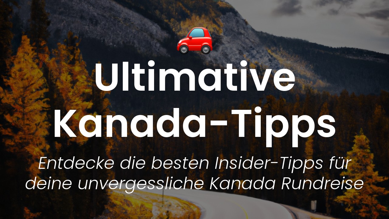 Kanada Rundreise Tipps-featured-image