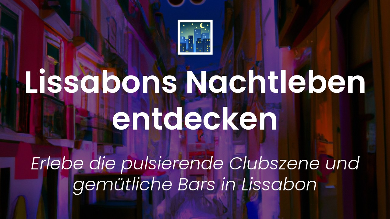 Lissabon Nachtleben Tour-featured-image