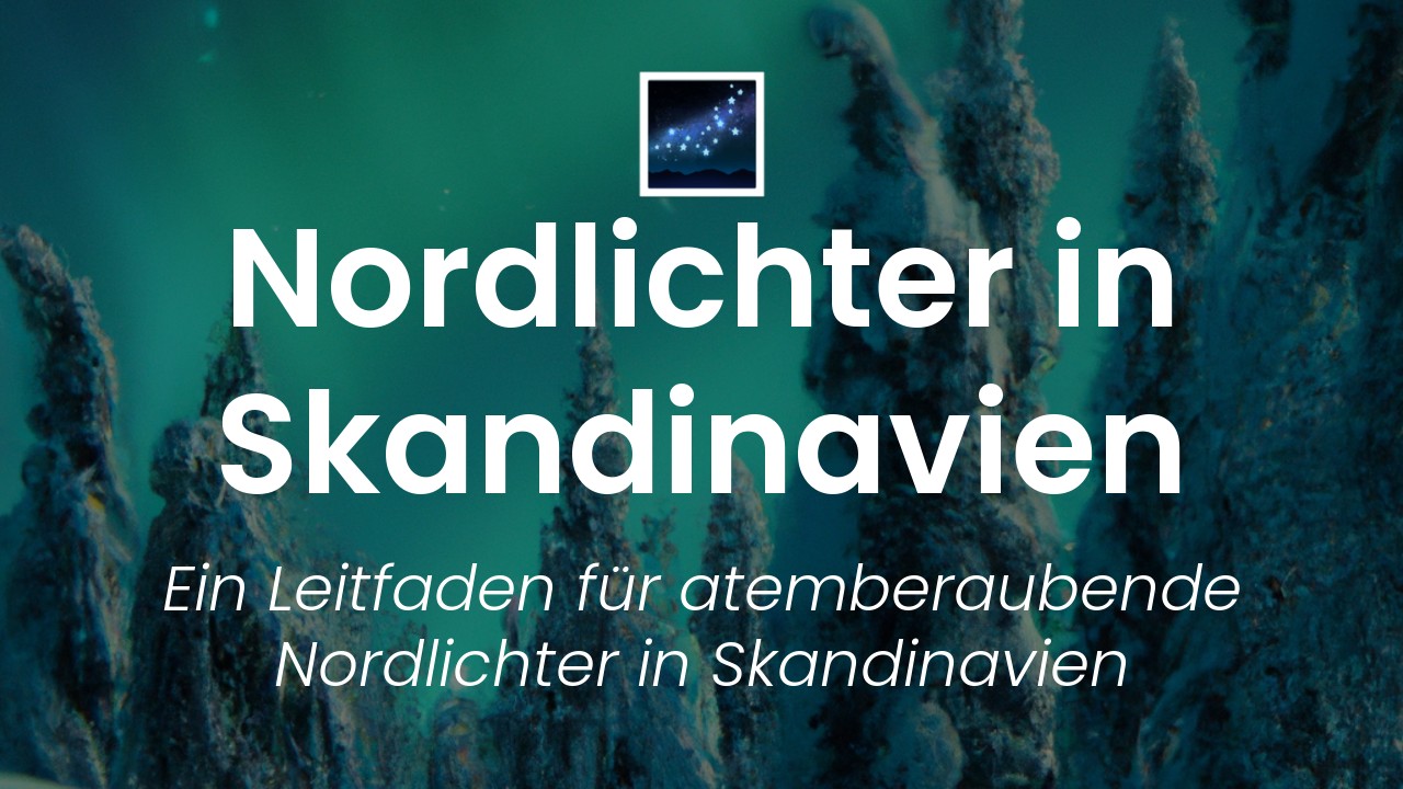 Nordlichter sehen in Skandinavien-featured-image
