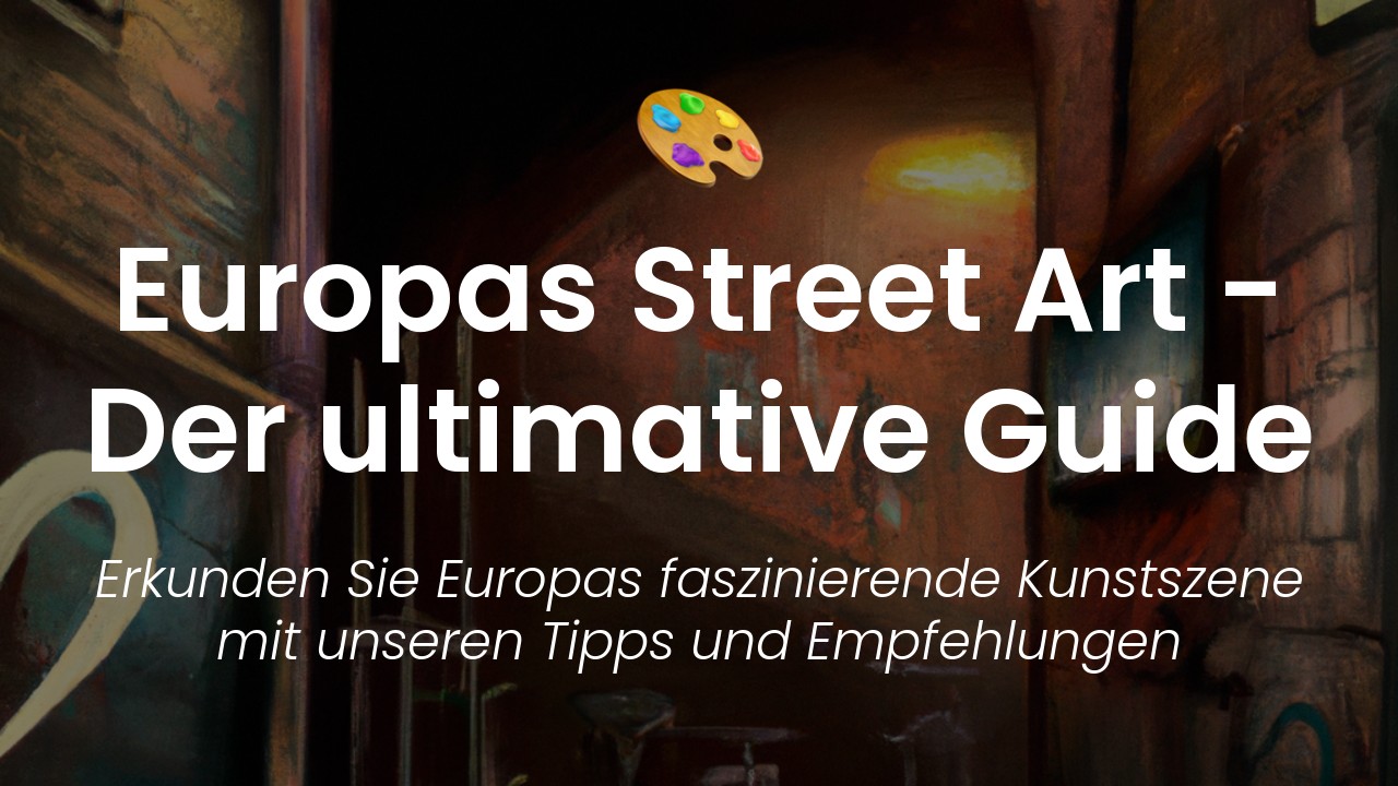 Street Art Guide Europa-featured-image
