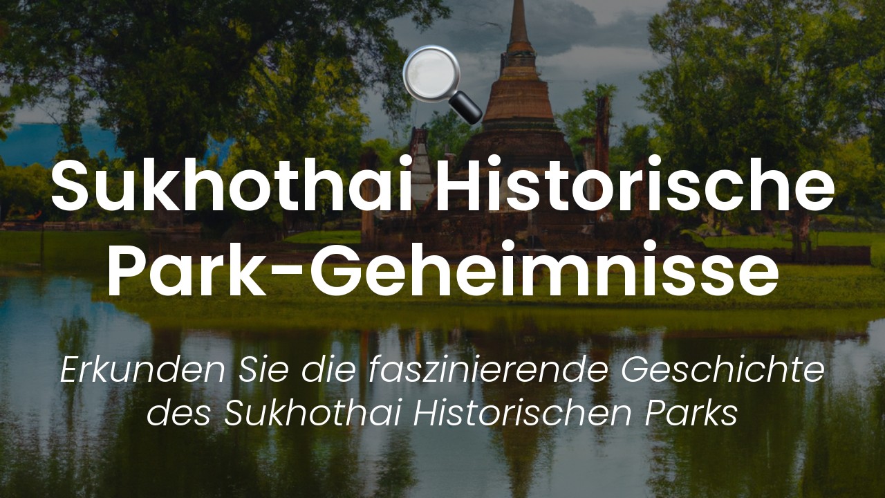 Sukhothai Historischer Park-featured-image